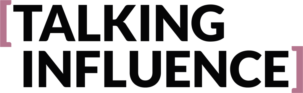 Talking Influence