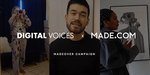 Digital Voices X MADE.COM: MADEover