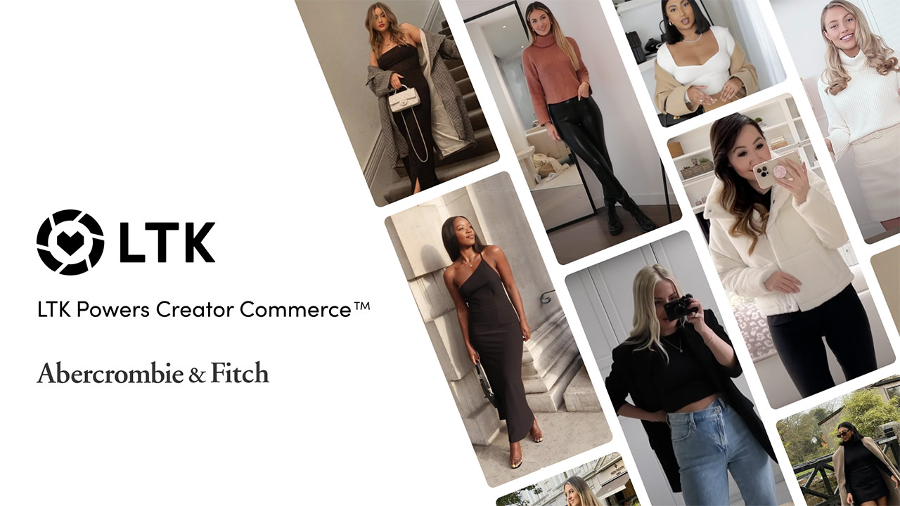 LTK & Abercrombie & Fitch Brand Transformation